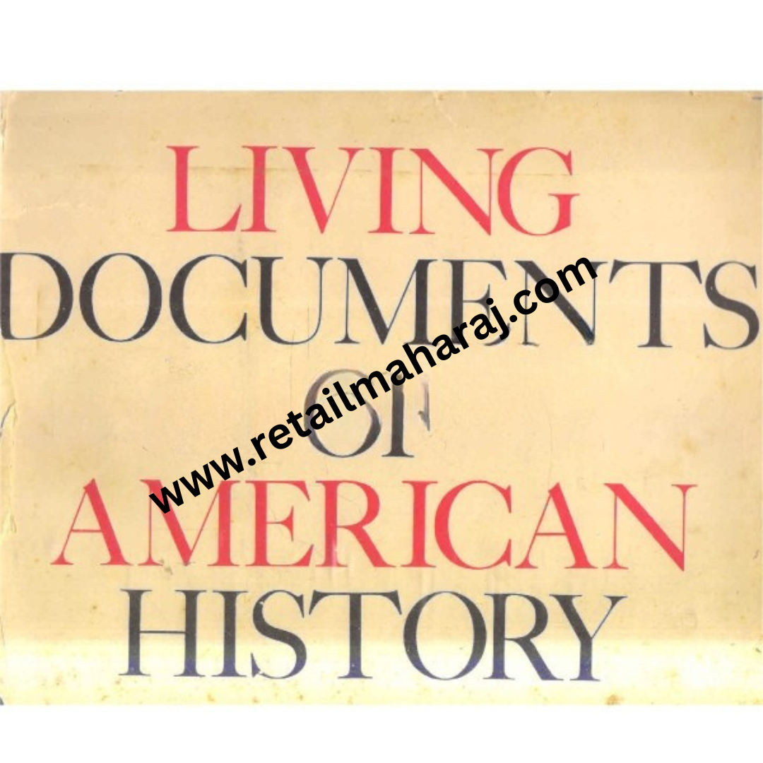 living documents of american history - Retail Maharaj
