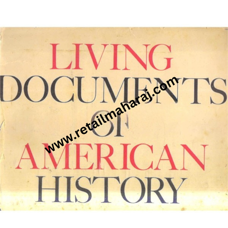 living documents of american history - Retail Maharaj