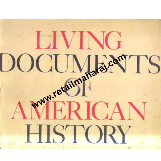 living documents of american history - Retail Maharaj