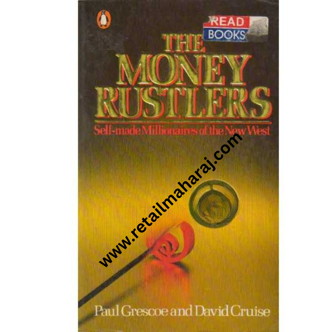 The Money Rustlers Self Made Millionaires of the New West