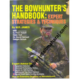 the bowhunters handbook expert strategies and techniques - Retail Maharaj