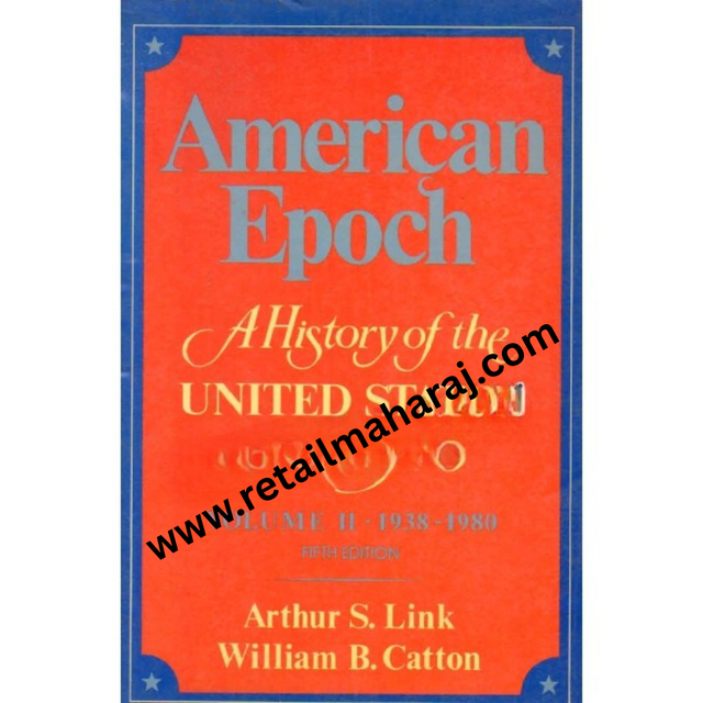 american epoch A History of The United States Since 1900 volume 2 - Retail Maharaj
