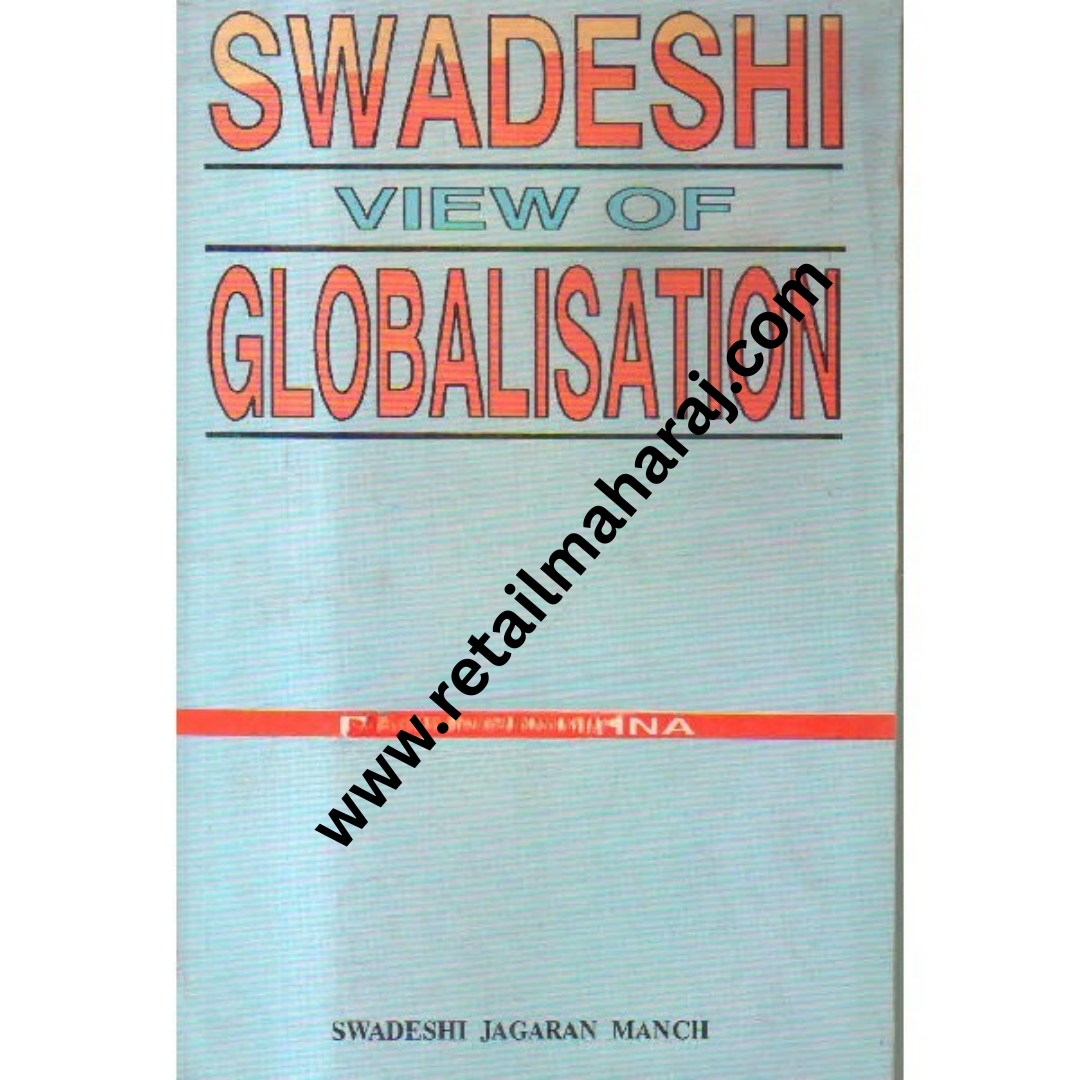 swadeshi view of globalisation 1st edition - Retail Maharaj