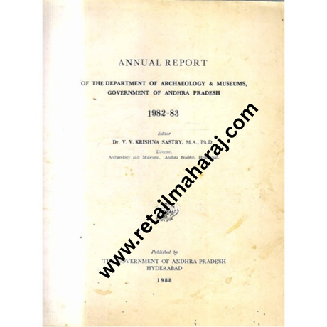 annual report Of The Departments Of Archaeology And Museums Government of Andhra pradesh1982 -83 - Retail Maharaj