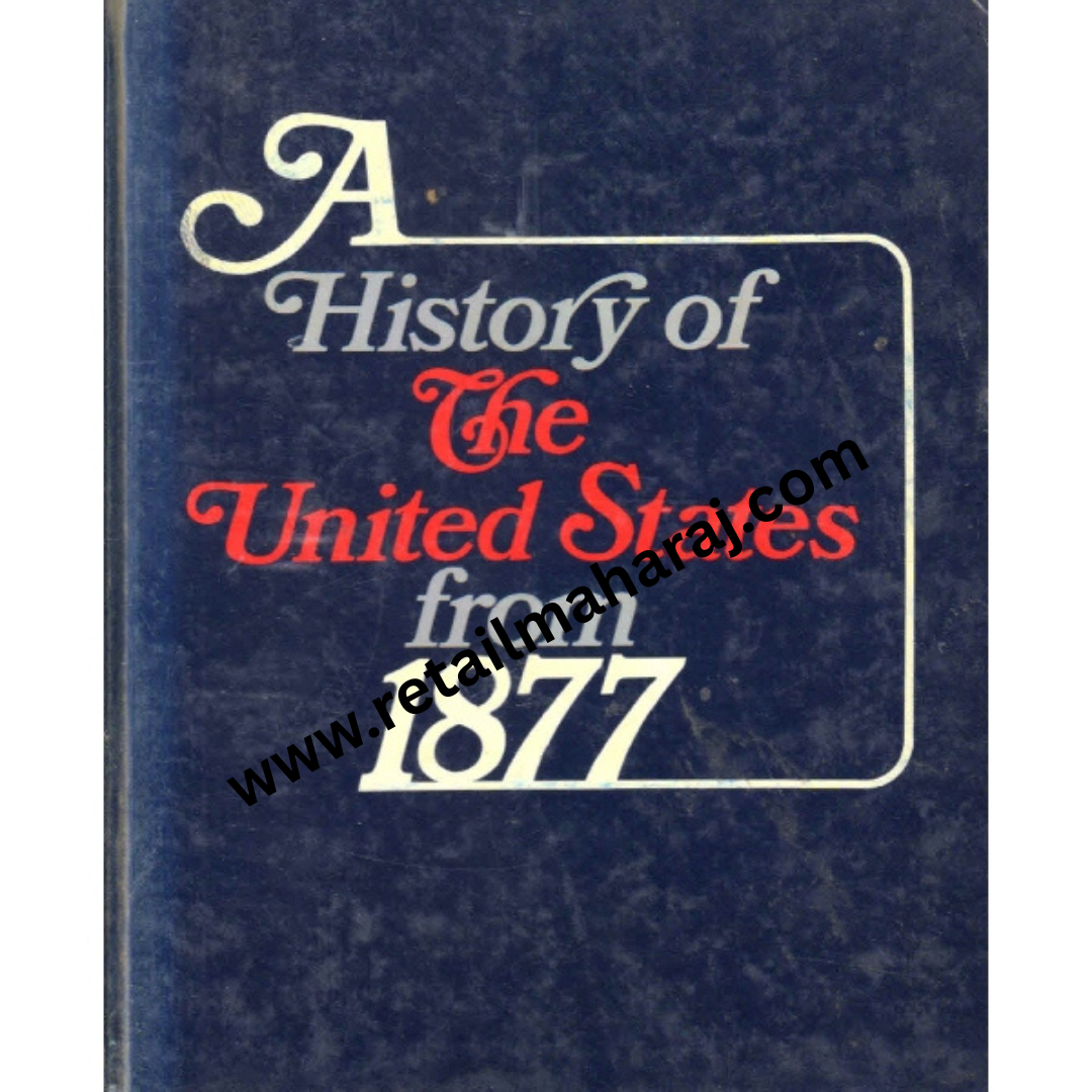a history of the united states from 1877 - Retail Maharaj