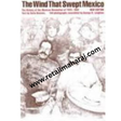 The Wind that Swept Mexico The History of the Mexican Revolution of 1910-1942 - Retail Maharaj