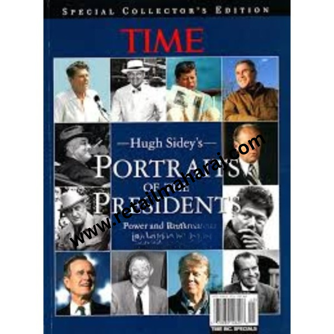 Special Collectors Edition, Time, Hugh Sidey's, Portraits of the Presidents (POWER AND PERSONALITY IN THE OVAL OFFICE) - Retail Maharaj