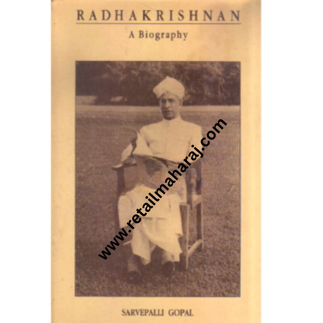 Radhakrishnan a biography 1st edition