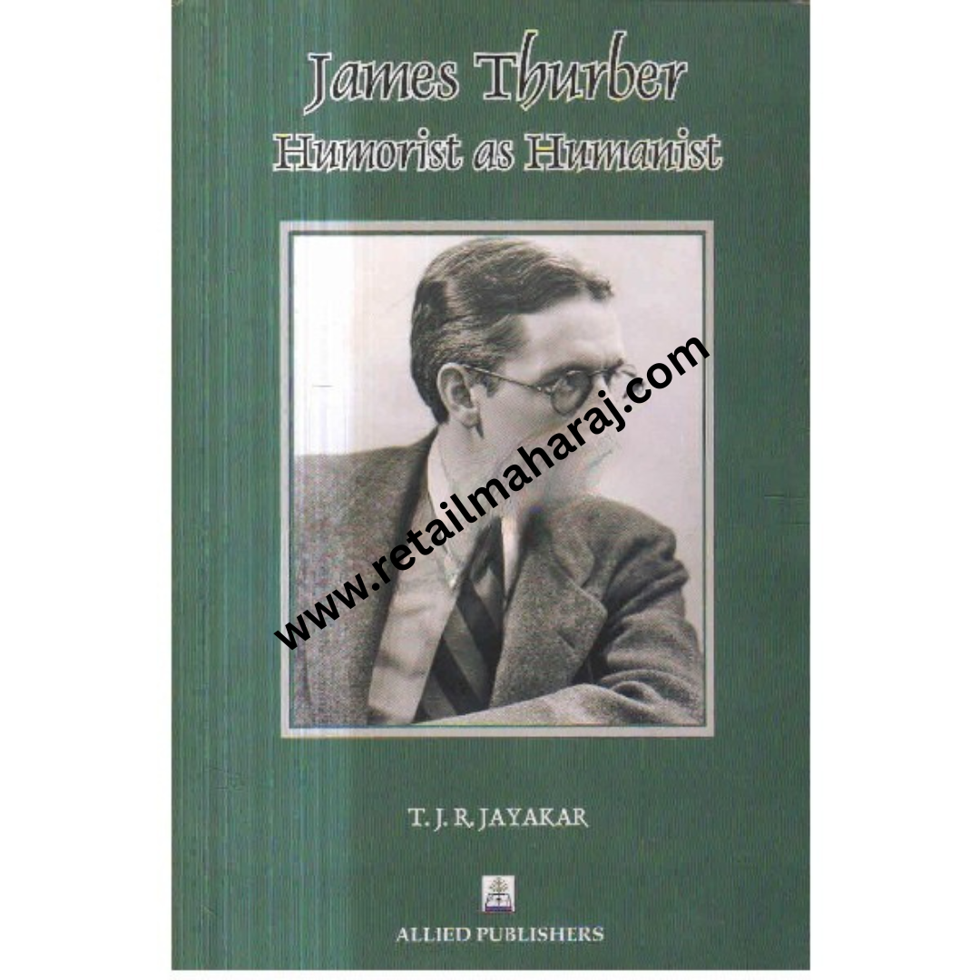 James Thurber Humorist As Humanist