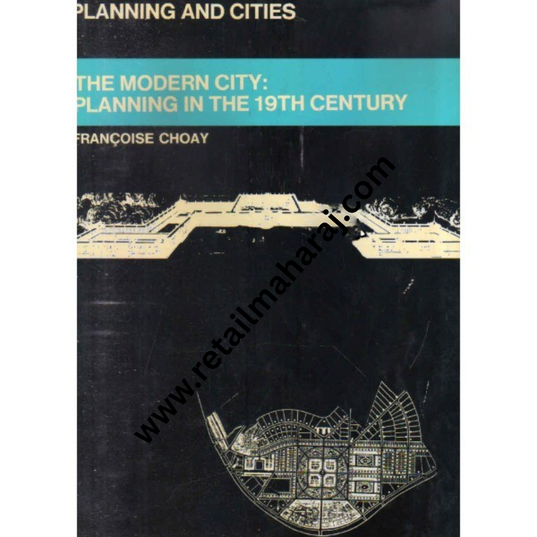 The Modern City Planning in The 19th Century (planning and cities) 1st edition - Retail Maharaj