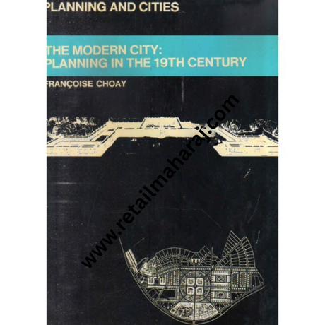 The Modern City Planning in The 19th Century (planning and cities) 1st edition - Retail Maharaj