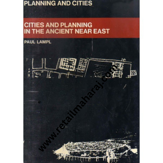 Cities and Planning in the Ancient Near East (Planning And Cities) 1st edition - Retail Maharaj