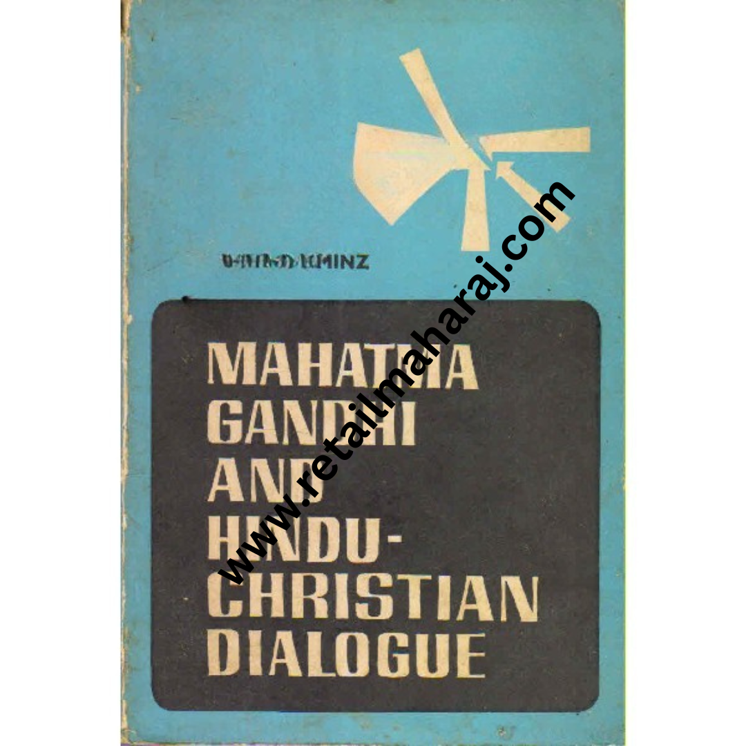 Mahatma Gandhi and Hindu Christian Dialogue 1st edition - Retail Maharaj
