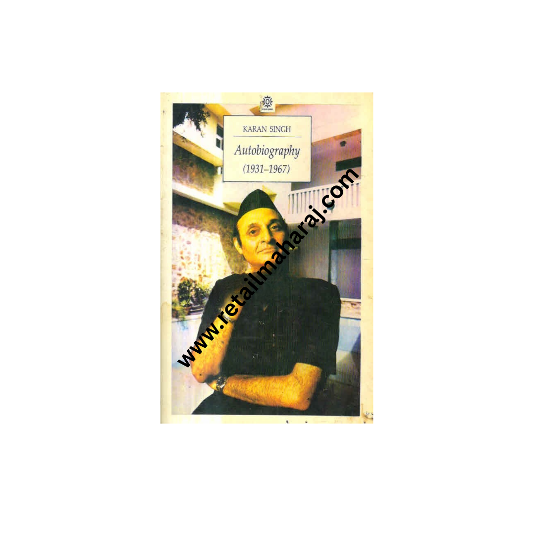 Karan Singh Autobiography (1931-1967)