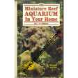 Miniature Reef Aquarium in your Home - Retail Maharaj
