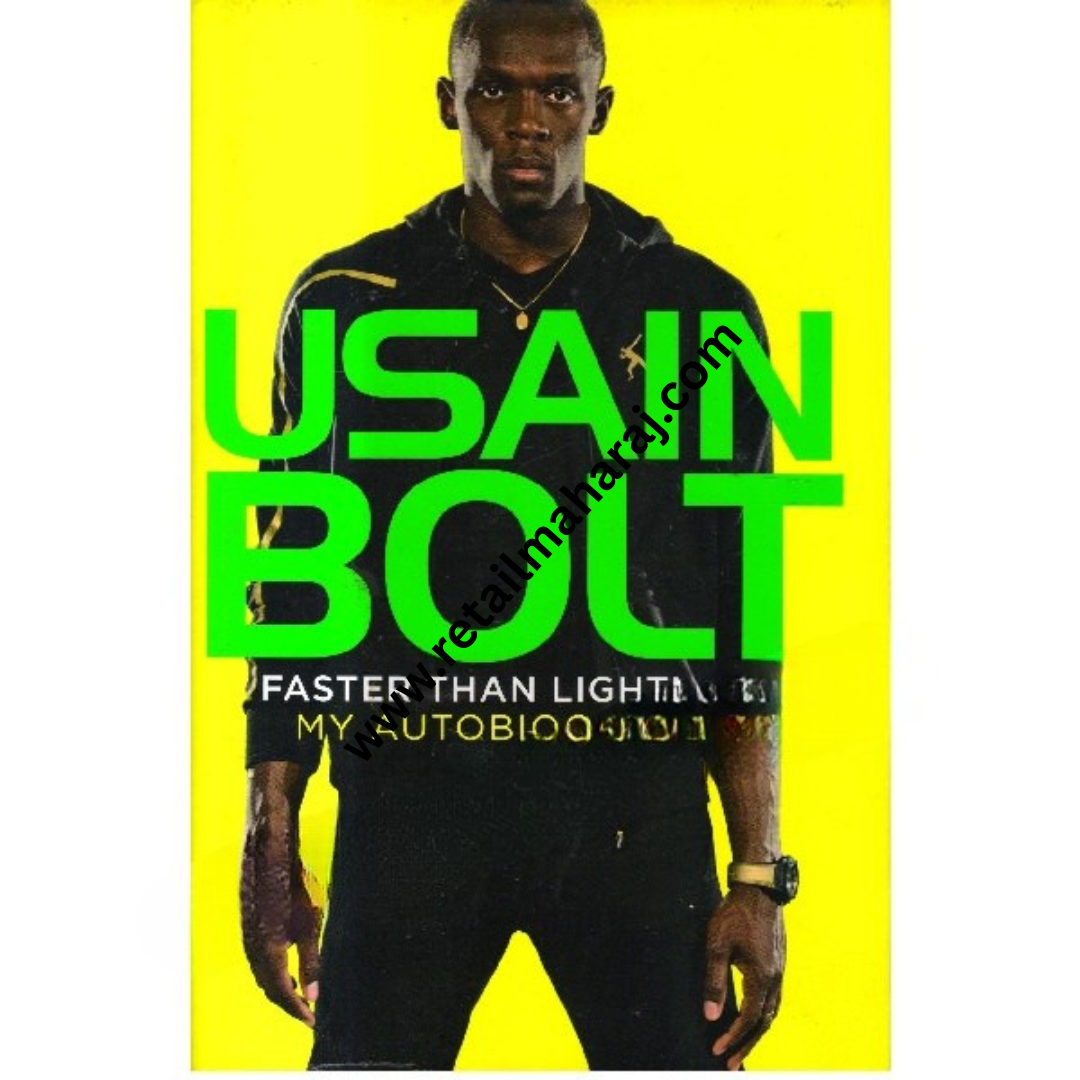 Usain Bolt Faster than lightning my autobiography