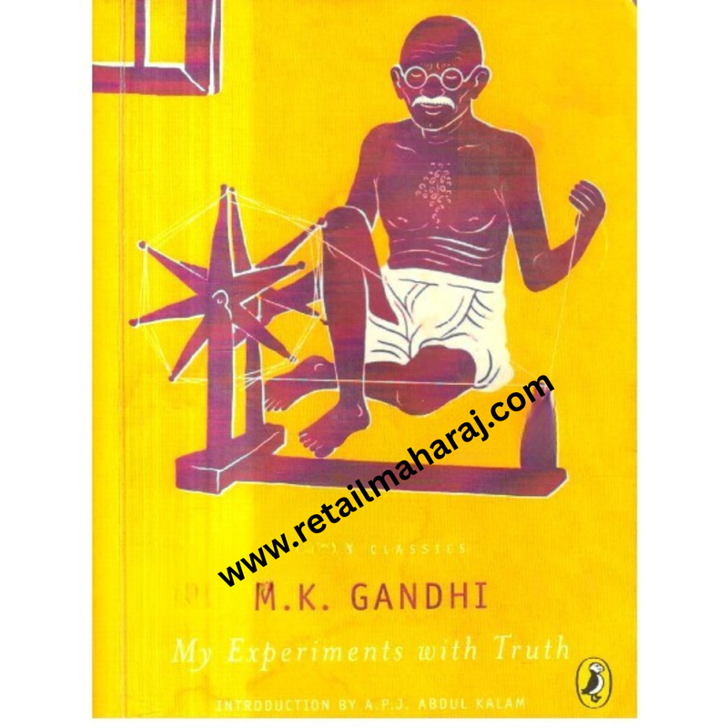 An Autobiography or the Story of My Experiments With Truth