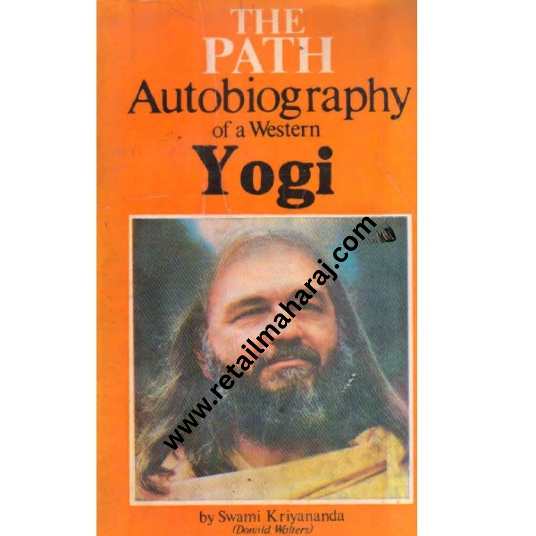The Path Autobiography Of A Western Yogi