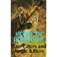 man eaters and jungle killers - Retail Maharaj