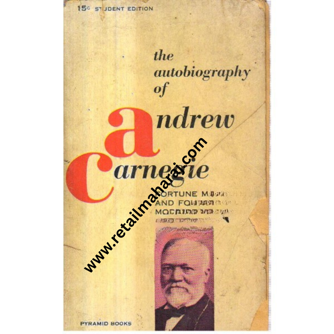 The Autobiography of Andrew Carnegie