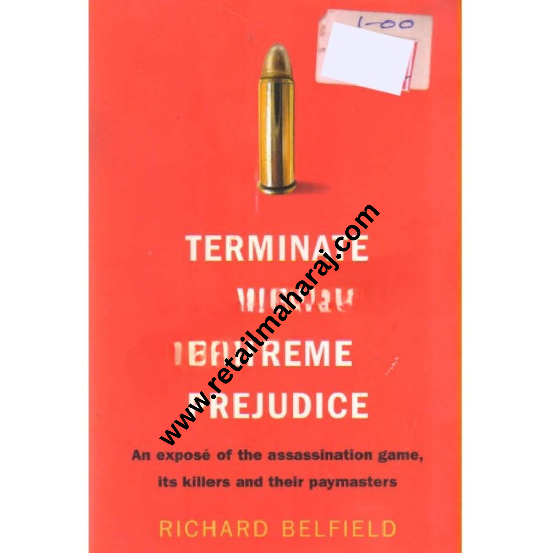 Terminate With Extreme Prejudice