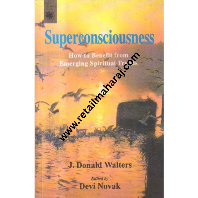 Superconsciousness: How to Benefit from Emerging Spiritual Trends - Retail Maharaj