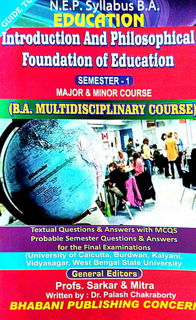 N.E.P. Syllabus B.A. EDUCATION Introduction And Philosophical Foundation of Education SEMESTER-1 MAJOR & MINOR COURSE (B.A. MULTIDISCIPLINARY COURSE) (English Version) - Retail Maharaj