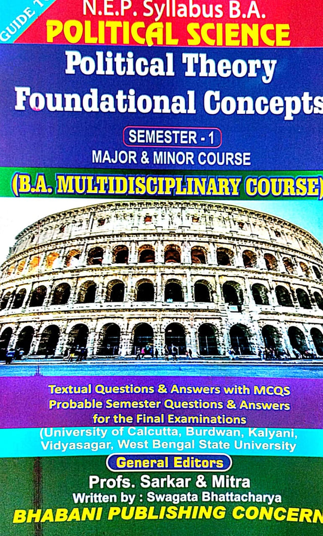 N.E.P. Syllabus B.A. POLITICAL SCIENCE Political Theory Foundational Concepts SEMESTER-1 Major & Minor Course (B.A. Multidisciplinary Course) (English Version) - Retail Maharaj