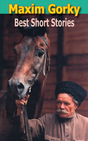 Maxim Gorky Best Short Stories (English Version) - Retail Maharaj