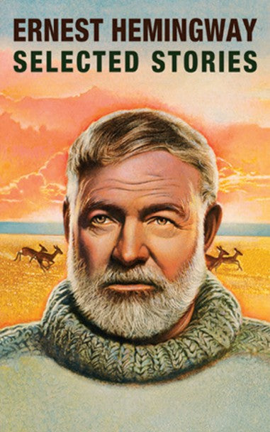 Ernest Hemingway: Selected Stories (English Version) - Retail Maharaj