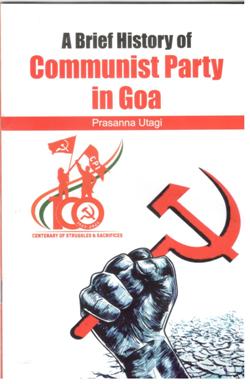 A BRIEF HISTORY OF COMMUNIST PARTY IN GOA - Retail Maharaj