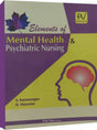 ELEMENTS OF MENTAL HEALTH & PSYCHIATRIC NURSING - Retail Maharaj