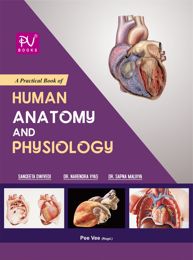 PRACTICAL HUMAN ANATOMY AND PHYSIOLOGY (SEMESTER I & II) - Retail Maharaj