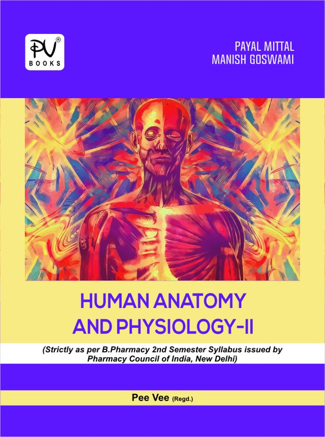 HUMAN ANATOMY AND PHYSIOLOGY–II (B. PHARM SEMESTER II) - Retail Maharaj