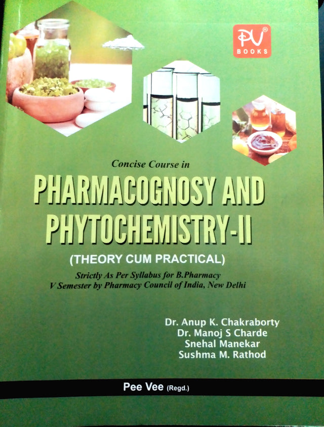 CONCISE COURSE IN PHARMACOGNOSY AND PHYTOCHEMISTRY–II (SEMESTER V) - Retail Maharaj
