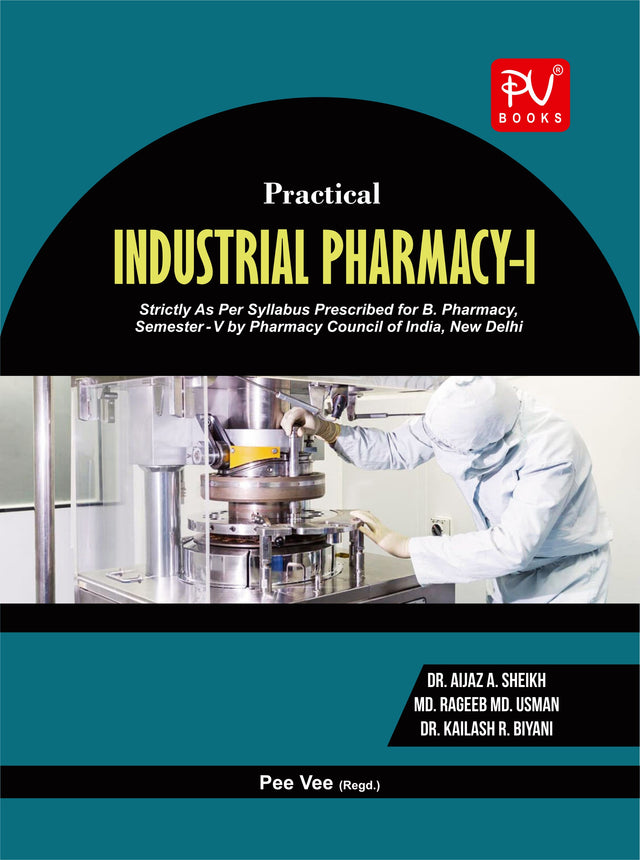 PRACTICAL INDUSTRIAL PHARMACY–I (B. PHARM SEMESTER V) - Retail Maharaj