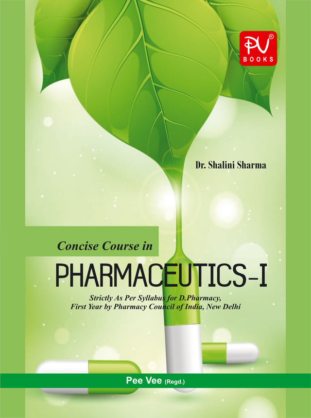 CONCISE COURSE IN PHARMACEUTICS-I (D.PHARM) - Retail Maharaj
