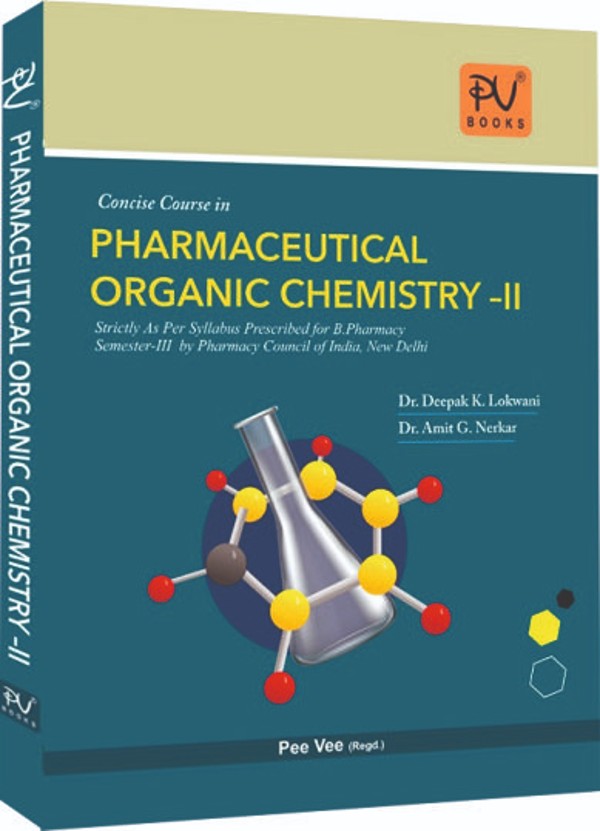 CONCISE COURSE IN PHARMACEUTICAL ORGANIC CHEMISTRY–III (B. PHARM 4TH SEMESTER) - Retail Maharaj