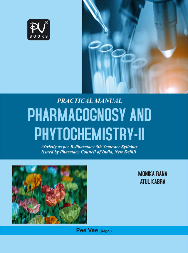 PRACTICAL MANUAL (PHARMACOGNOSY AND PHYTOCHEMISTRY–II) (5TH SEMESTER) - Retail Maharaj