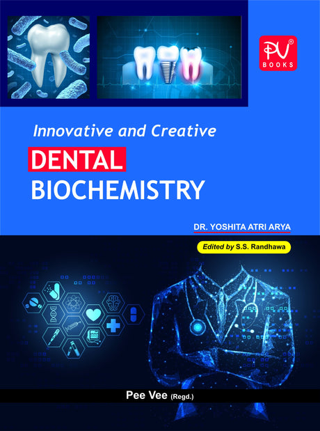 INNOVATIVE & CREATIVE DENTAL BIOCHEMISTRY (BDS) - Retail Maharaj