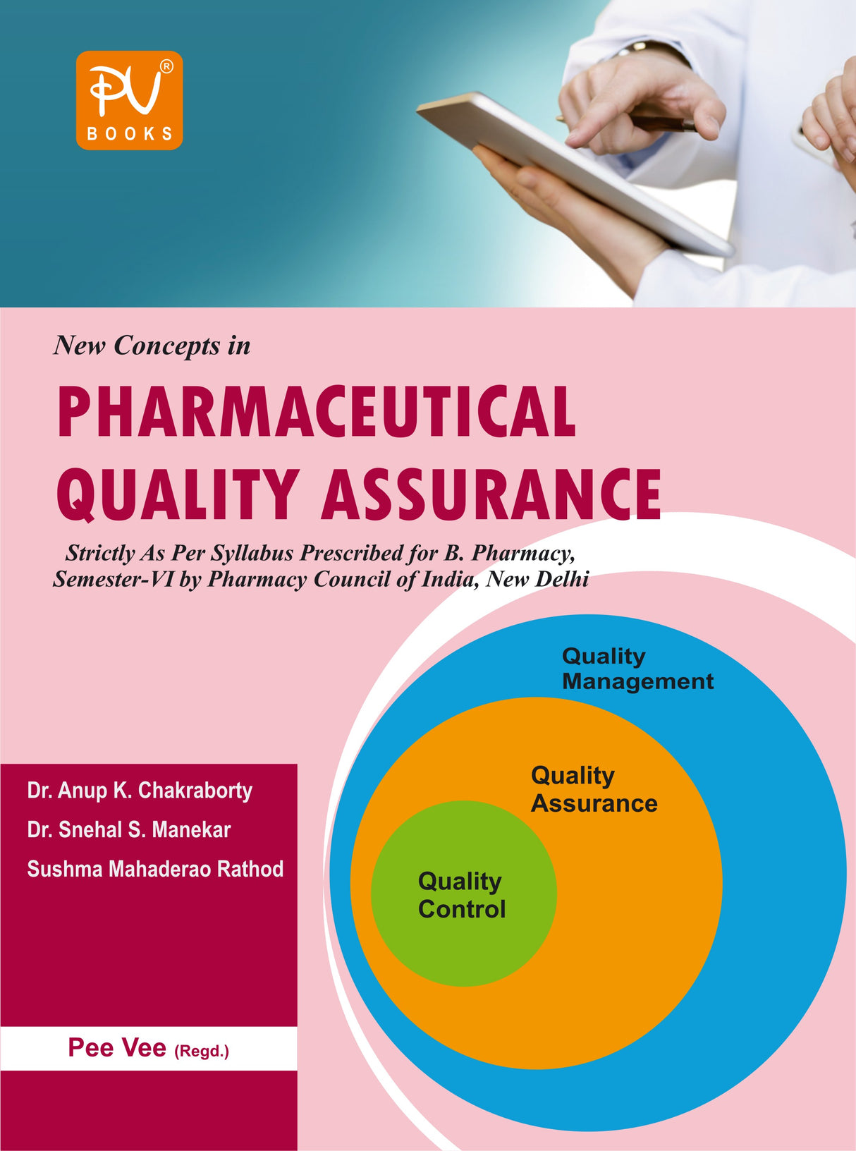 NEW CONCEPTS IN PHARMA QUALITY ASSURANCE (SEM VI) B.PHARM - Retail Maharaj