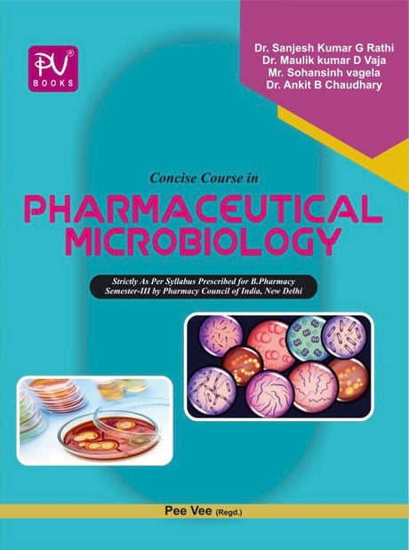 CONCISE COURSE IN PHARMACEUTICAL MICROBIOLOGY (SEMESTER III) (B. PHARM) - Retail Maharaj