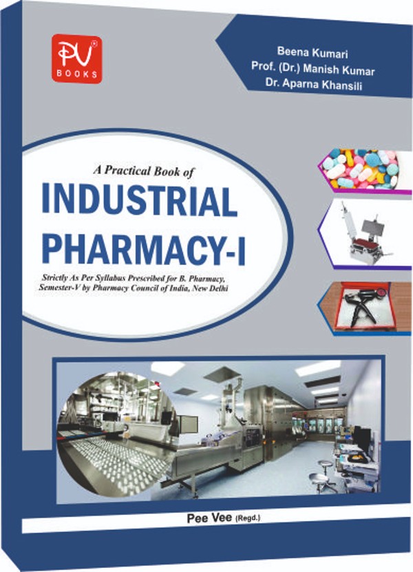 PRACTICAL BOOK OF INDUSTRIAL PHARMACY–I (B. PHARM 5TH SEMESTER) - Retail Maharaj