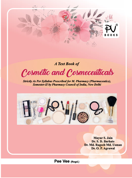 TEXTBOOK OF COSMETICS AND COSMECEUTICALS (M.PHARM) SEM II - Retail Maharaj