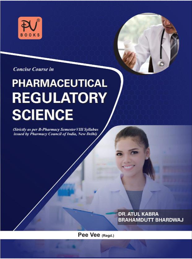 CONCISE COURSE IN PHARMACEUTICAL REGULATORY SCIENCE (B.PHARM) SEM VIII - Retail Maharaj