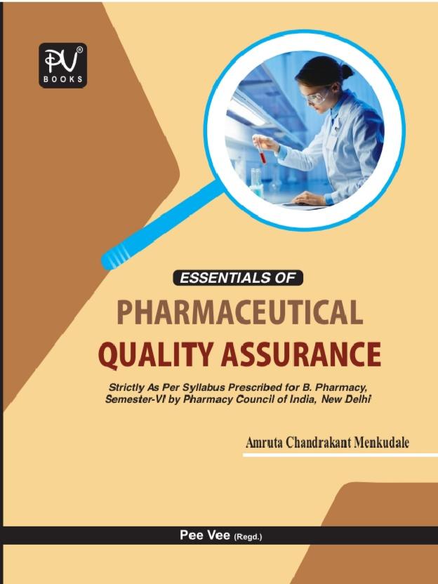 ESSENTIALS OF PHARMACEUTICAL QUALITY ASSURANCE (B.PHARM) SEM VI - Retail Maharaj