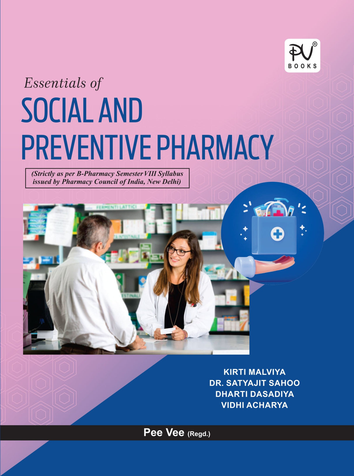 ESSENTIALS OF SOCIAL AND PREVENTIVE PHARMACY (B.PHARM) SEM VIII - Retail Maharaj