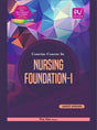 CONCISE COURSE IN NURSING FOUNDATION-I (B.SC) (N) – 1ST SEMESTER - Retail Maharaj