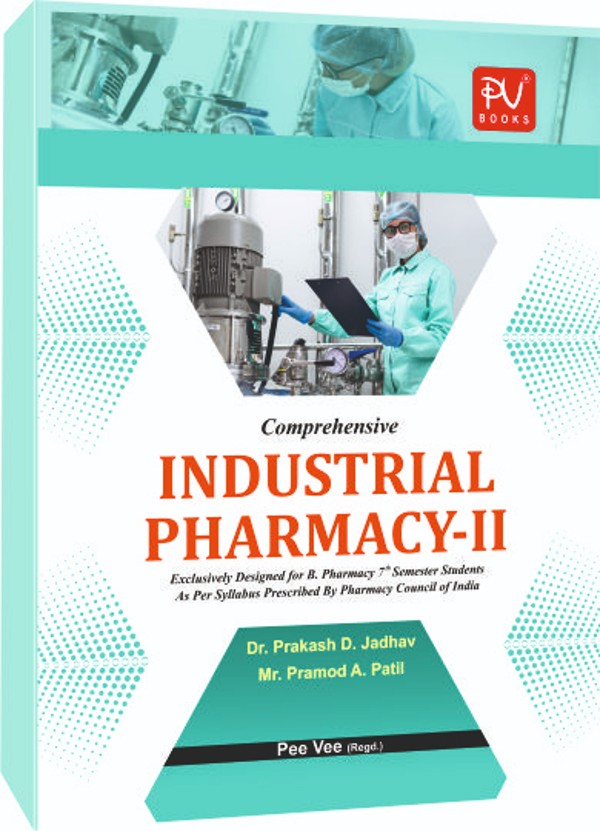COMPREHENSIVE INDUSTRIAL PHARMACY-II (B.PHARM 7TH SEM.) - Retail Maharaj