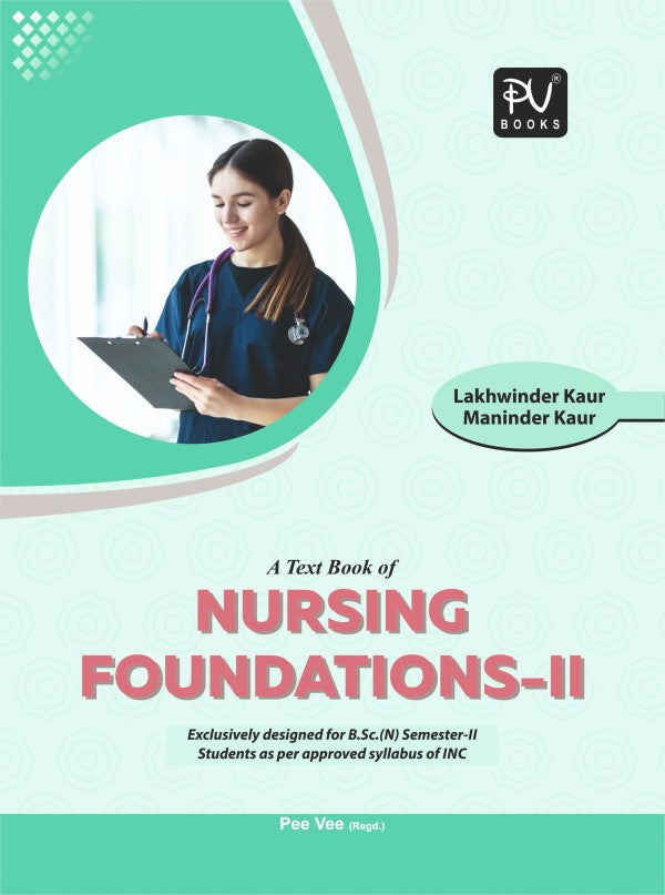 TEXT BOOK OF NURSING FOUNDATION-II (B.SC) (N) – 2ND SEMESTER - Retail Maharaj